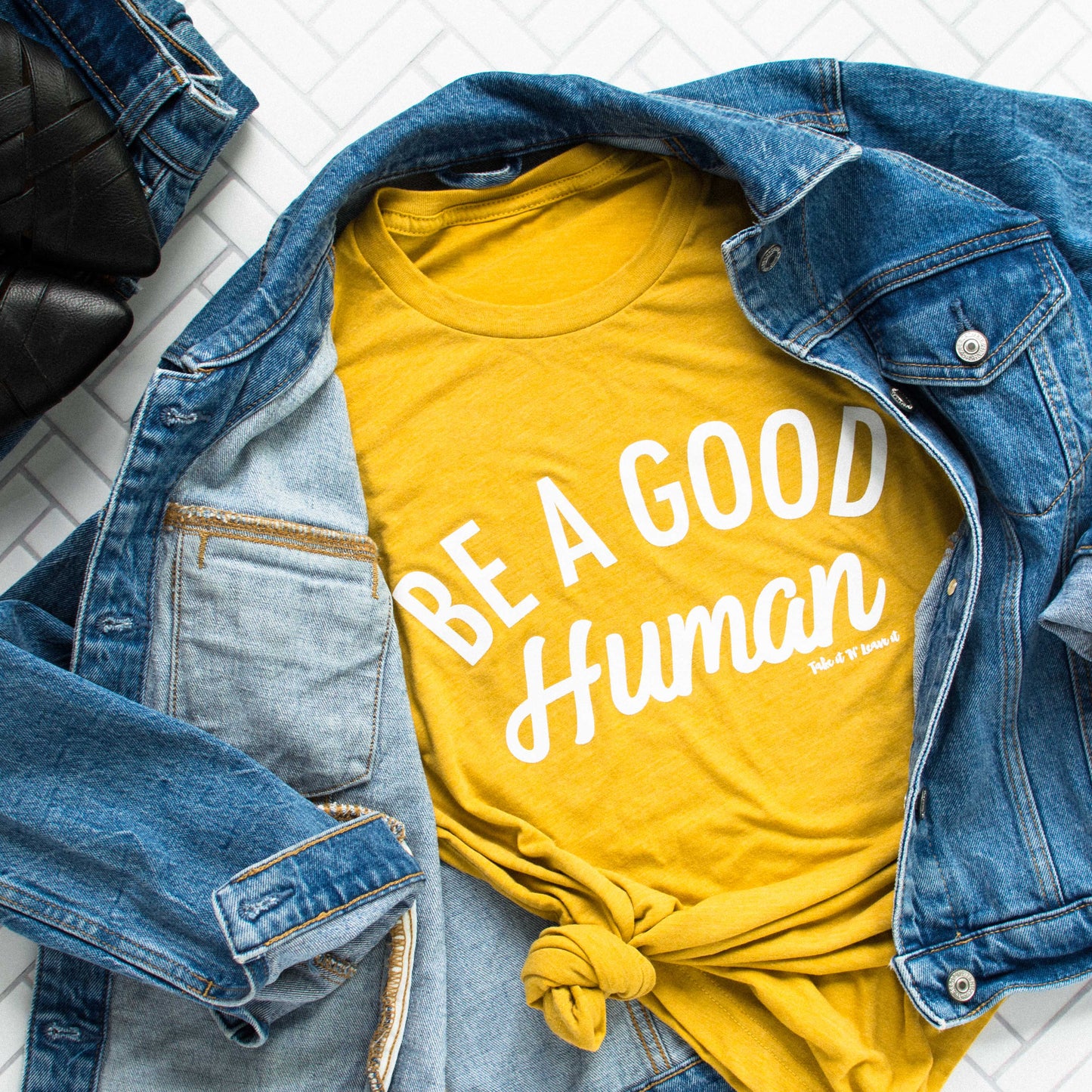 Take it 'N' Leave it - Be a Good Human Tee